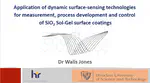 Application of Dynamic Surface-Sensing Technologies for Measurement, Process Development and Control of SiO2 Sol-Gel Surface Coatings